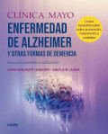 Clínica Mayo: Enfermedad de Alzheimer y otras formas de demencia: Guía para pacientes y cuidadores